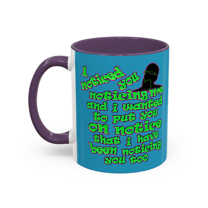 noticed you noticing - Accent Mug (turquoise)