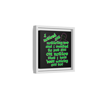 noticed you noticing - framed canvas art (black)