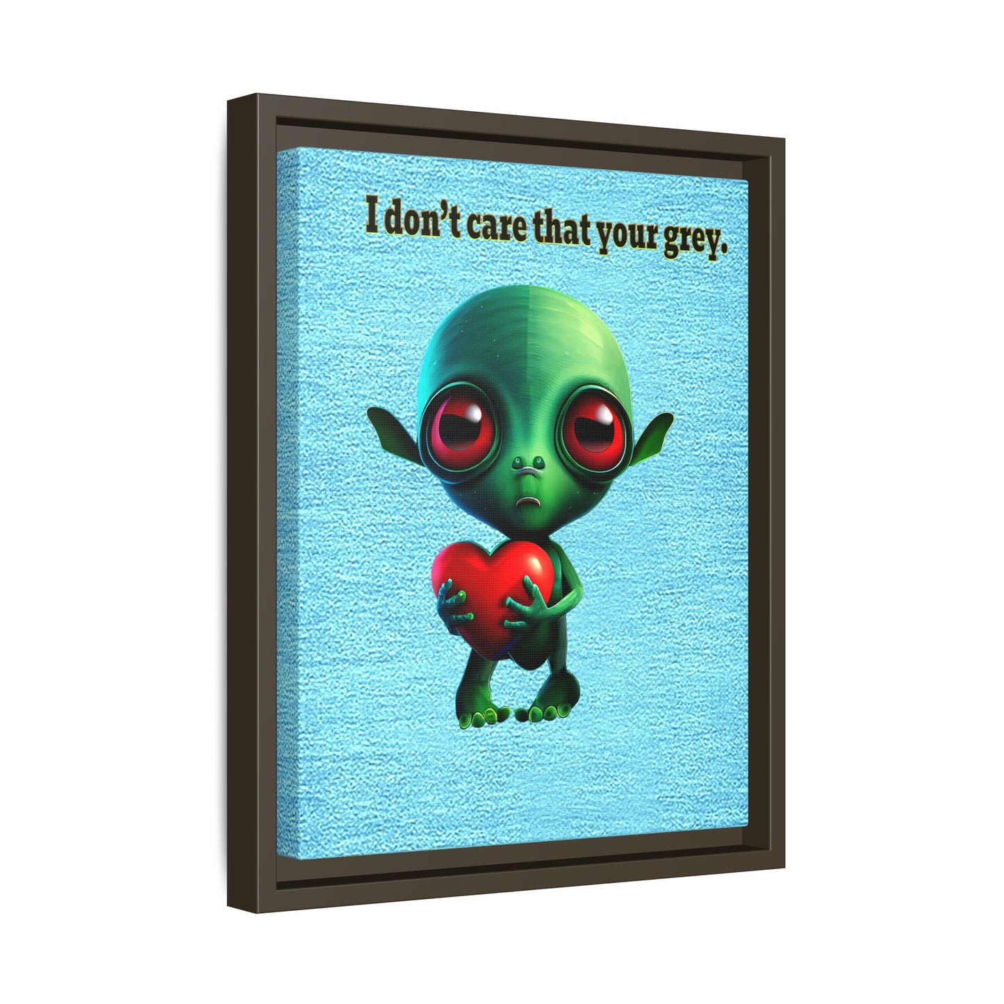 I don't care that your grey - framed canvas art (faded blue)