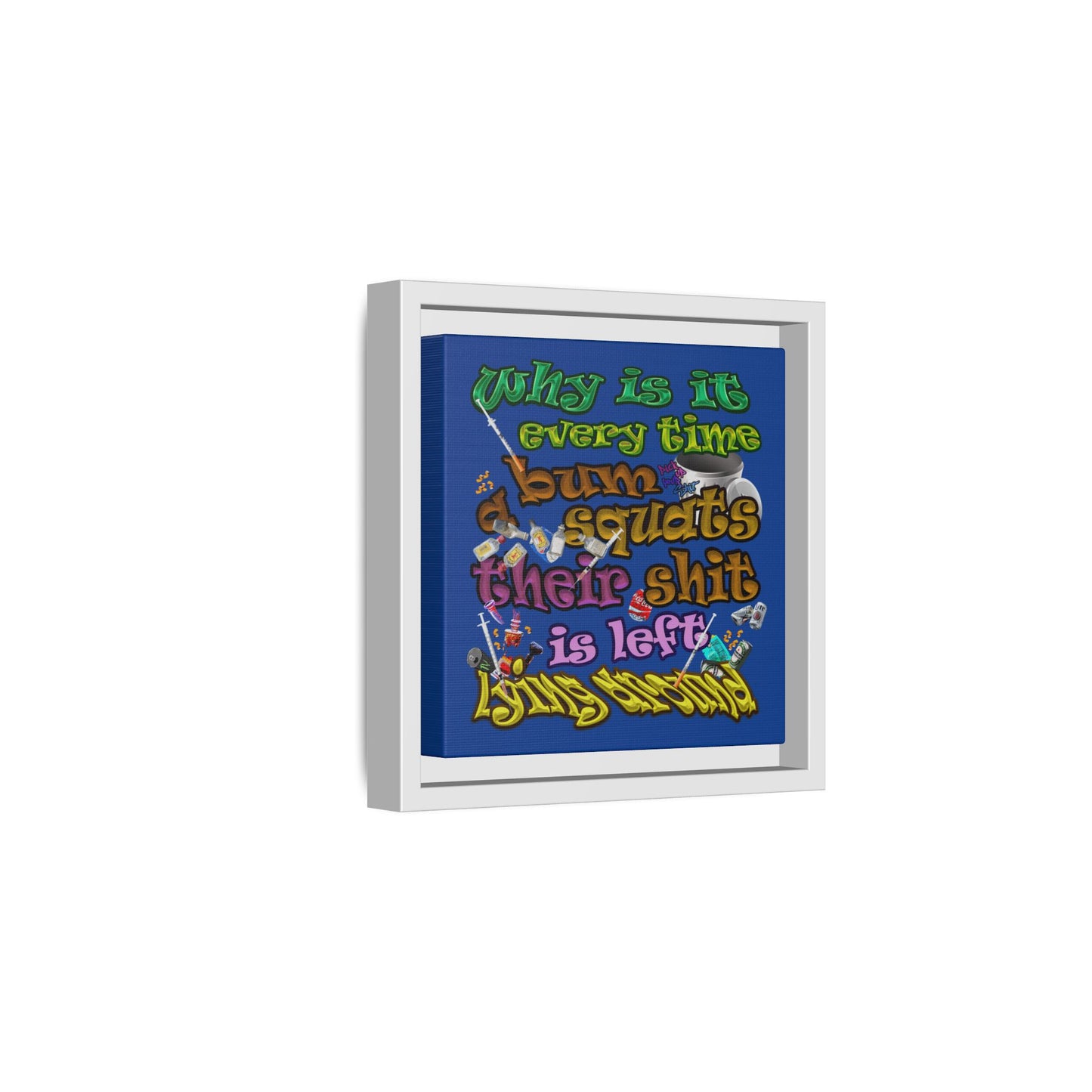 the bum's shit - framed canvas art (dark blue)