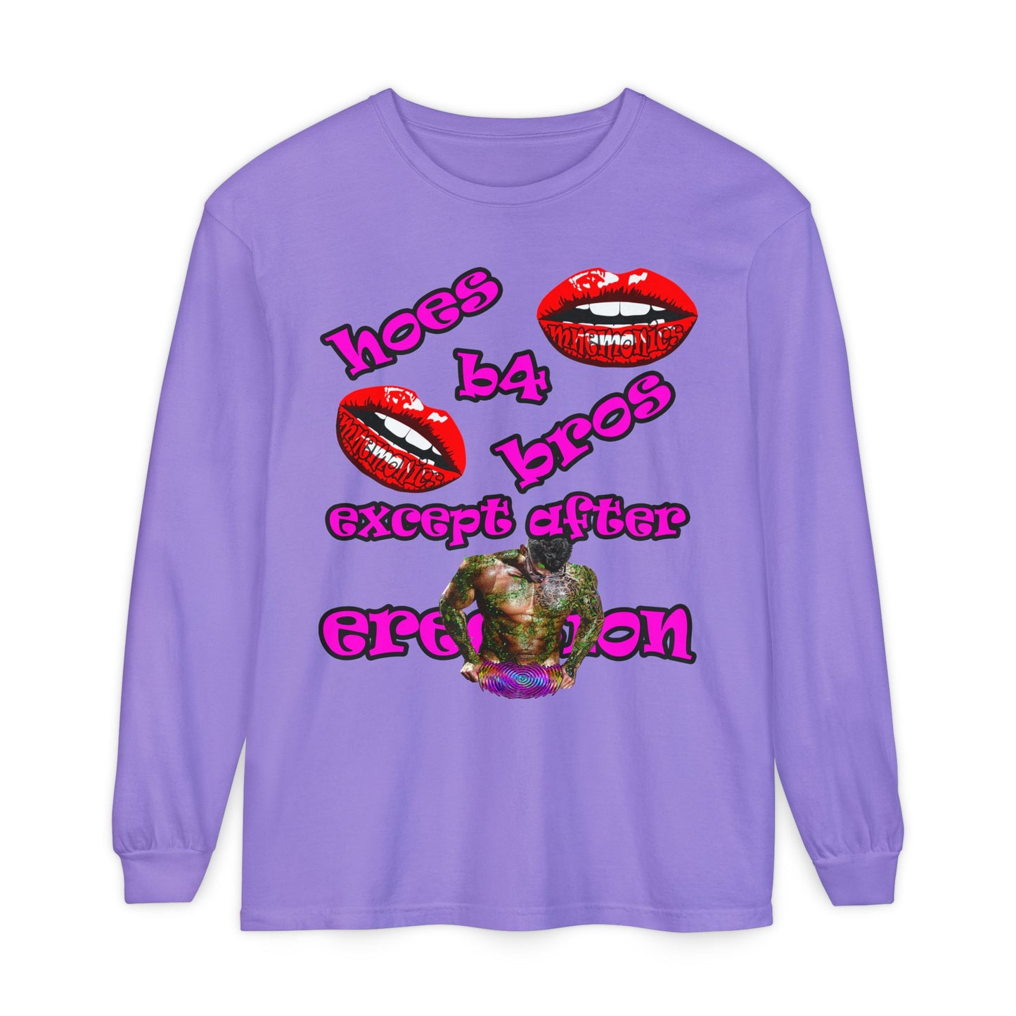 hoes b4 bros - Unisex Garment-dyed Long Sleeve T-Shirt