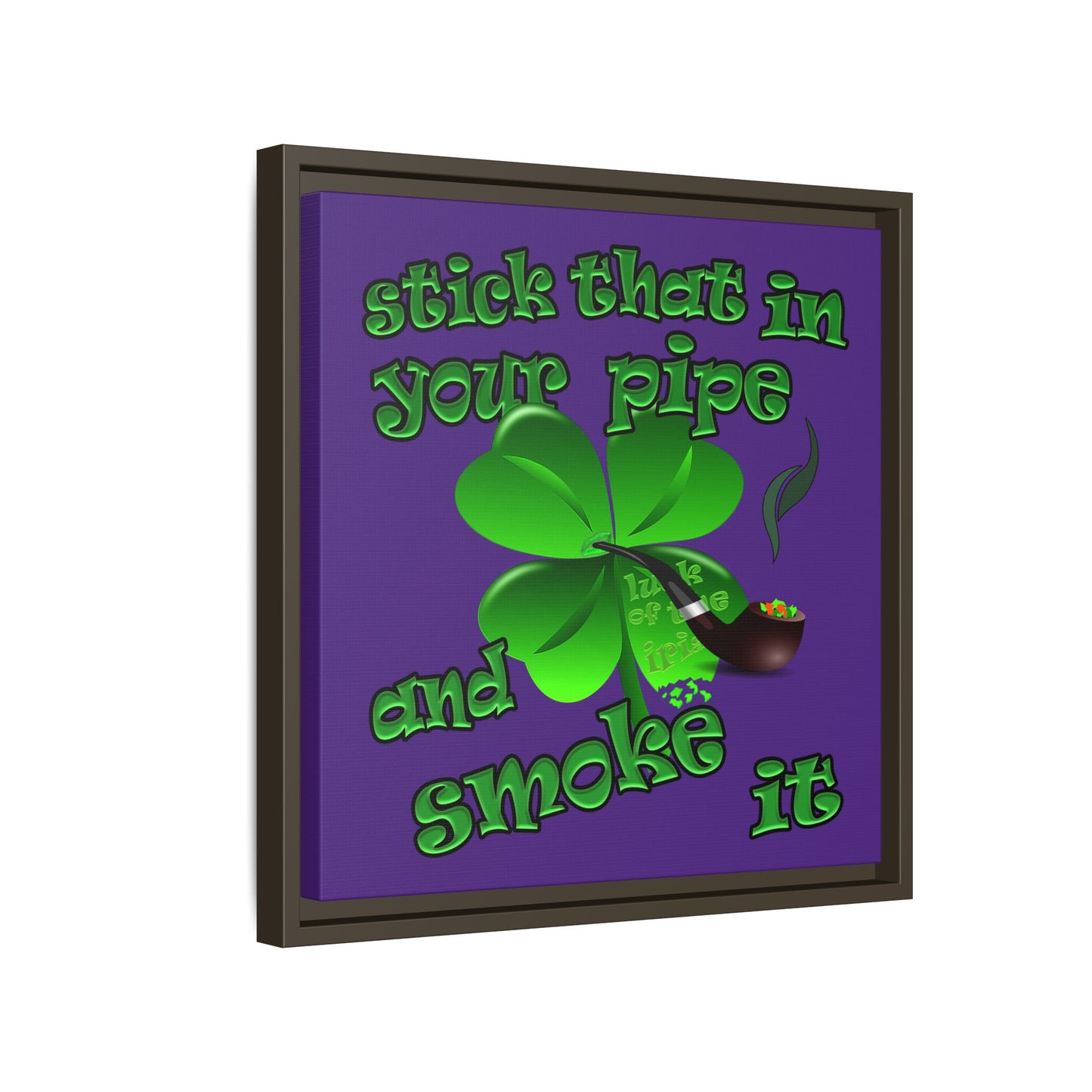 stick that in your pipe and smoke it - framed canvas art (purple)