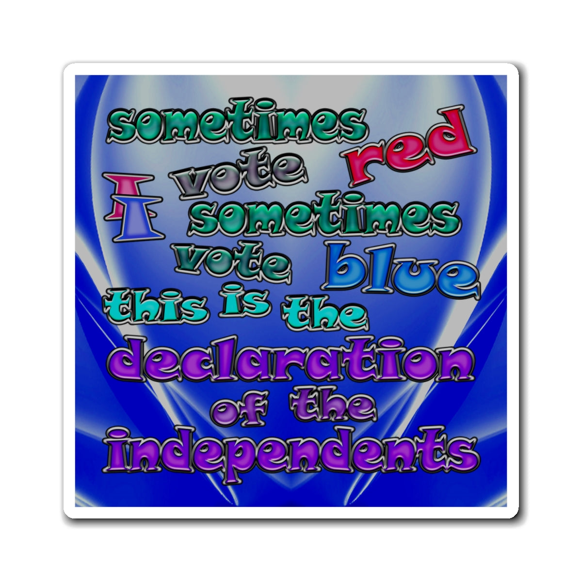 declaration of the independents - Magnets - (blue-white wave)