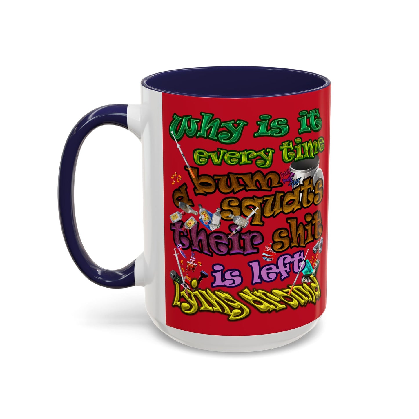 the bum's shit - Accent Mug (dark red)