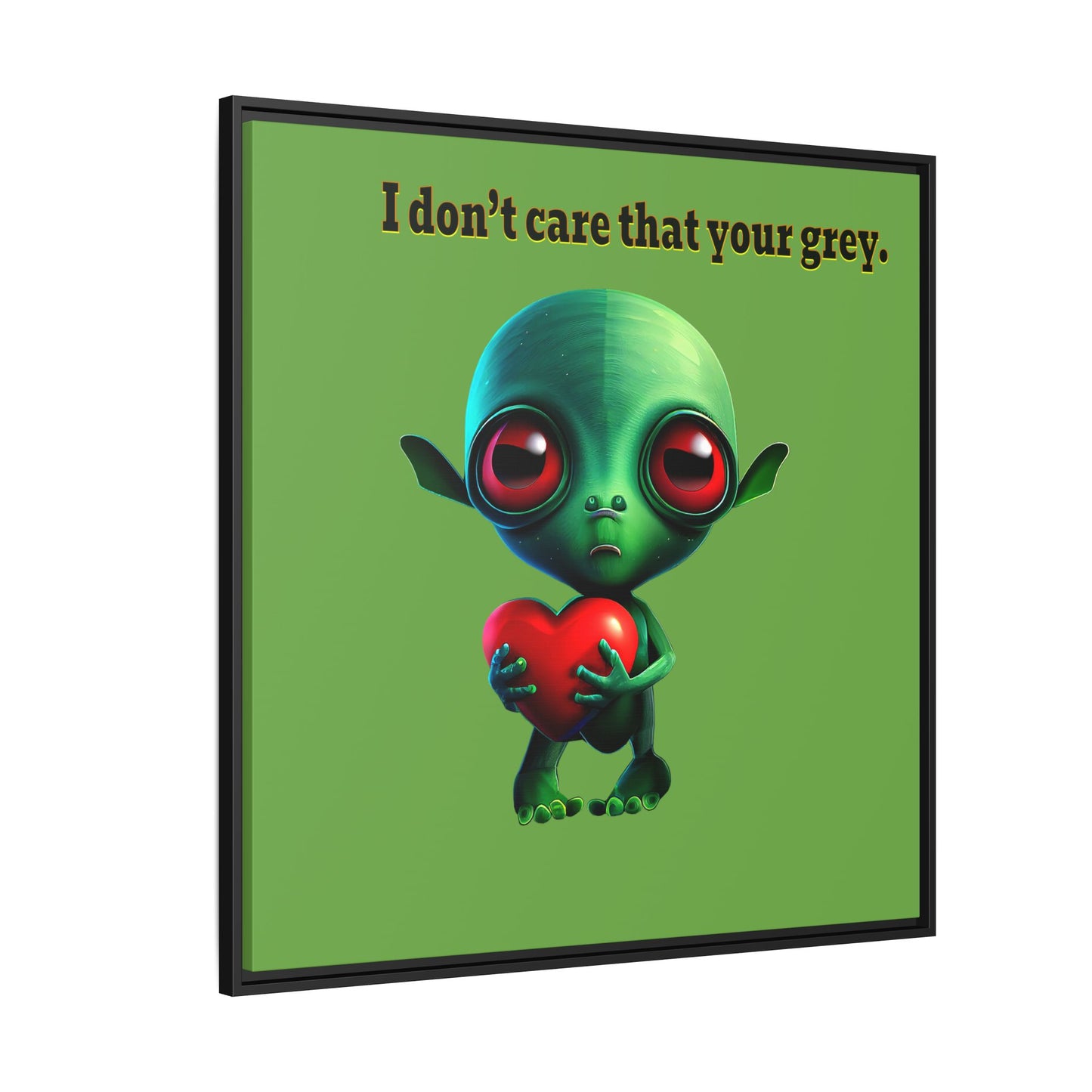 I don't care that your grey - framed canvas art (green)