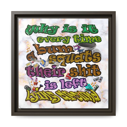 the bum's shit - framed canvas art (white marble)