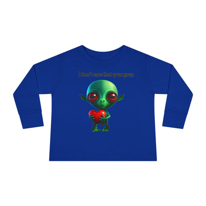 I don't care that your grey - Toddler Long Sleeve Tee
