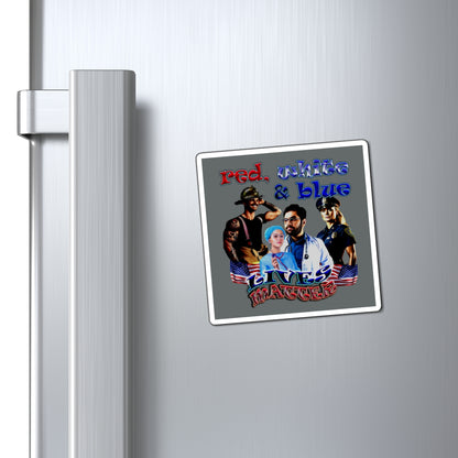 rw&b lives matter - Magnets - (dark grey)