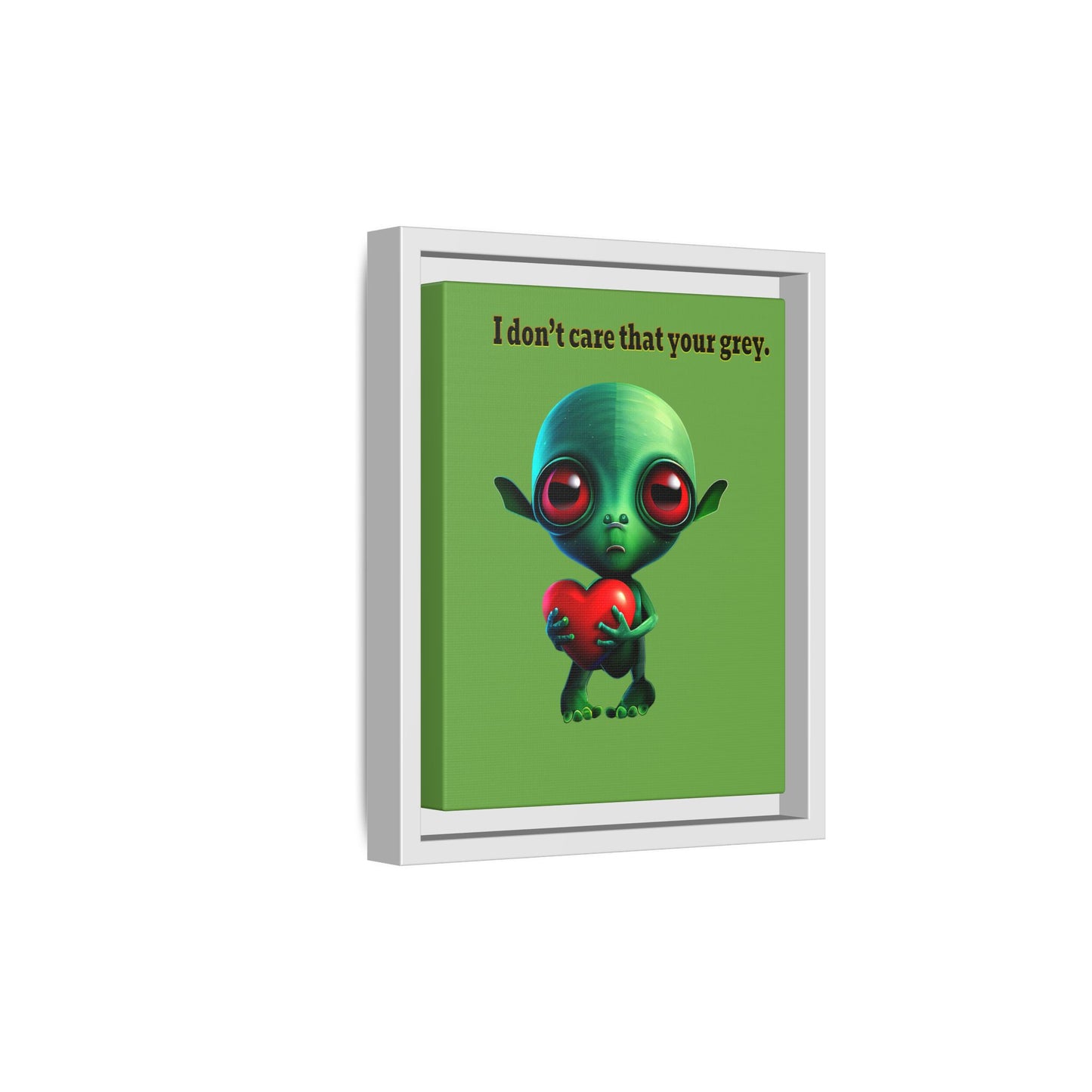 I don't care that your grey - framed canvas art (green)