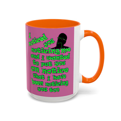 noticed you noticing - Accent Mug (light pink)