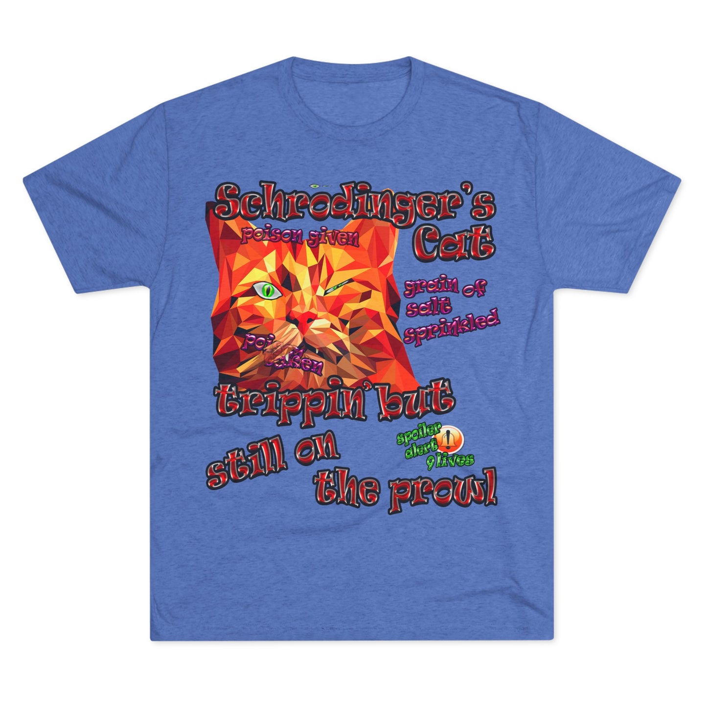 schrodinger's cat - Unisex Tri-Blend Crew Tee