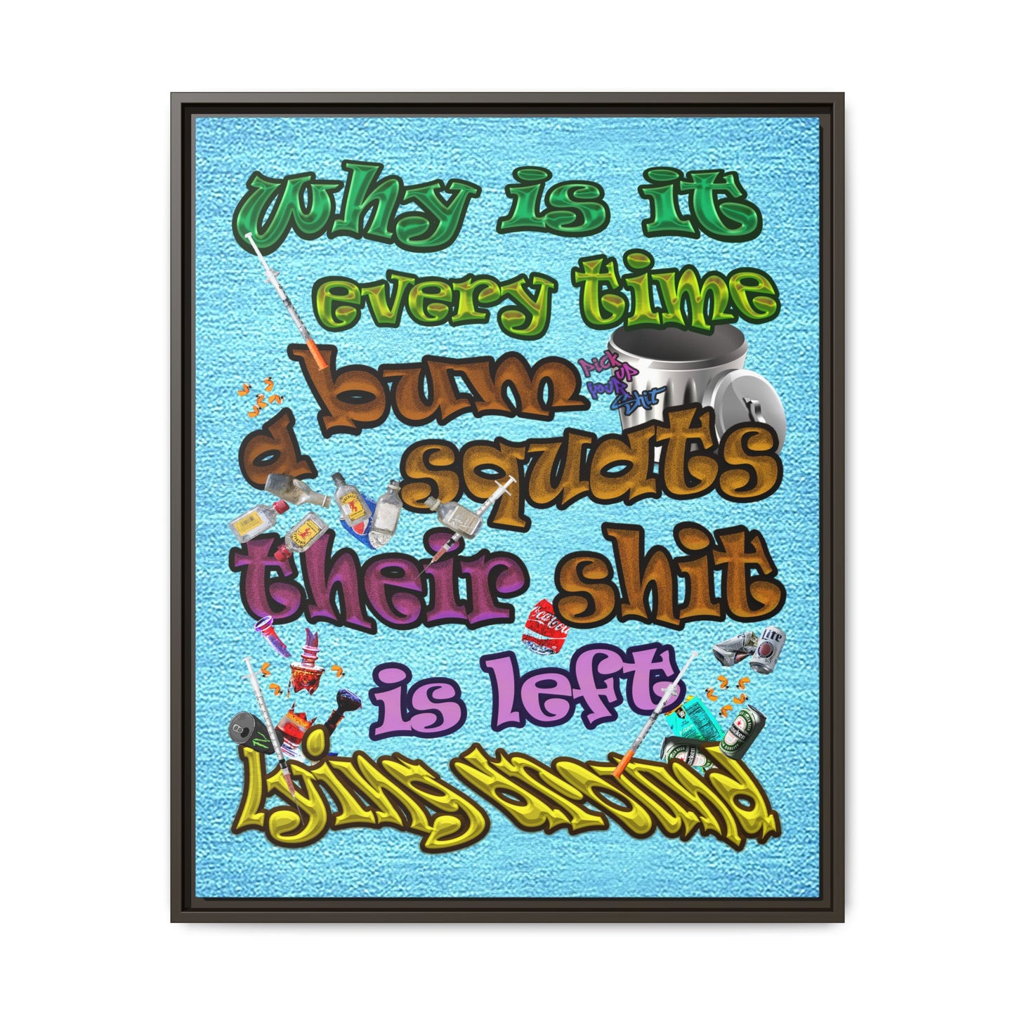 the bum's shit - framed canvas art (faded blue)
