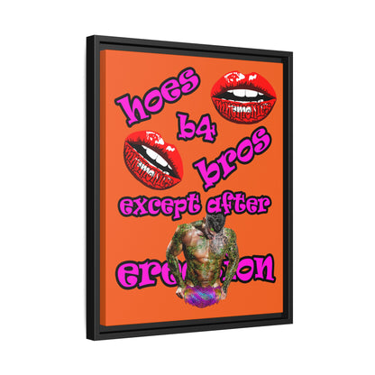 hoes b4 bros - framed canvas art (orange)
