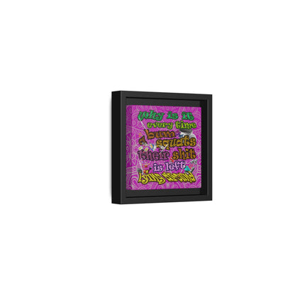 the bum's shit - framed canvas art (pink swirl)
