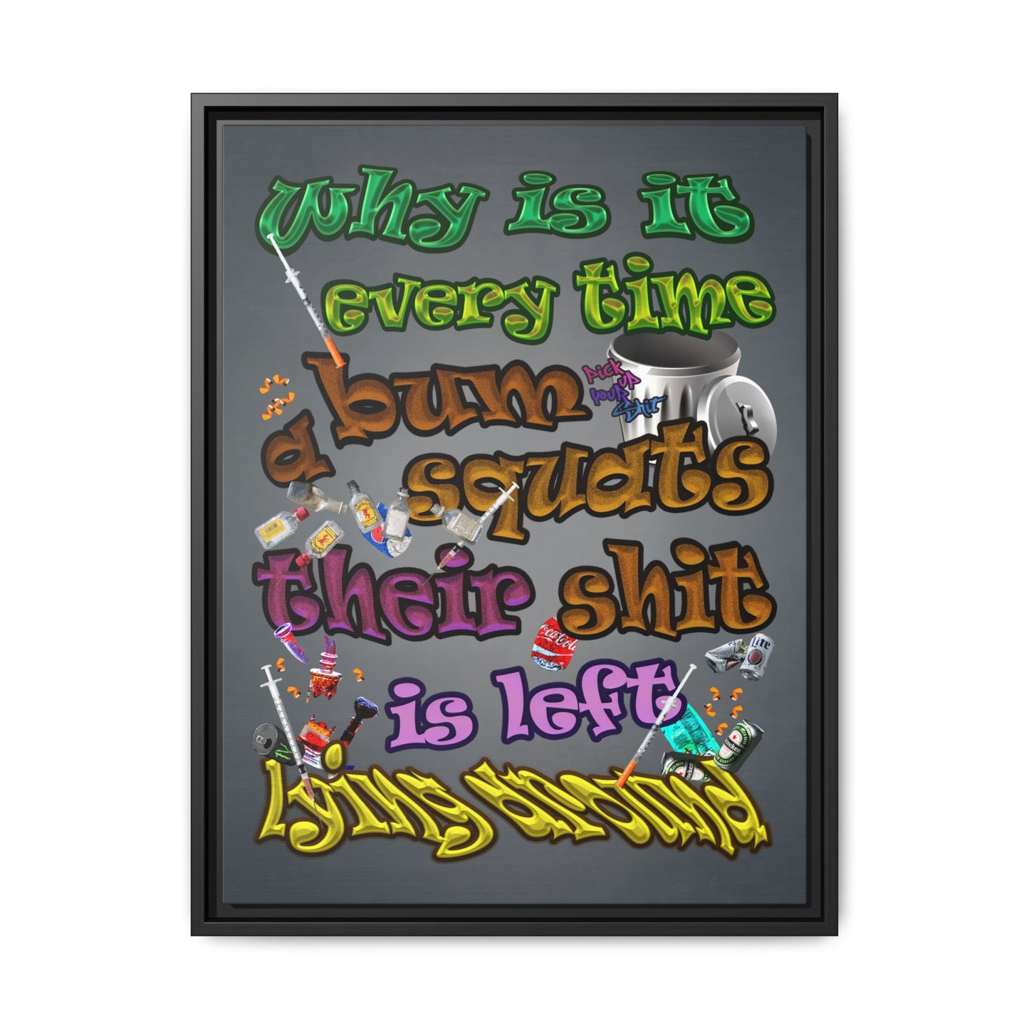 the bum's shit - framed canvas art (grey-light grey)