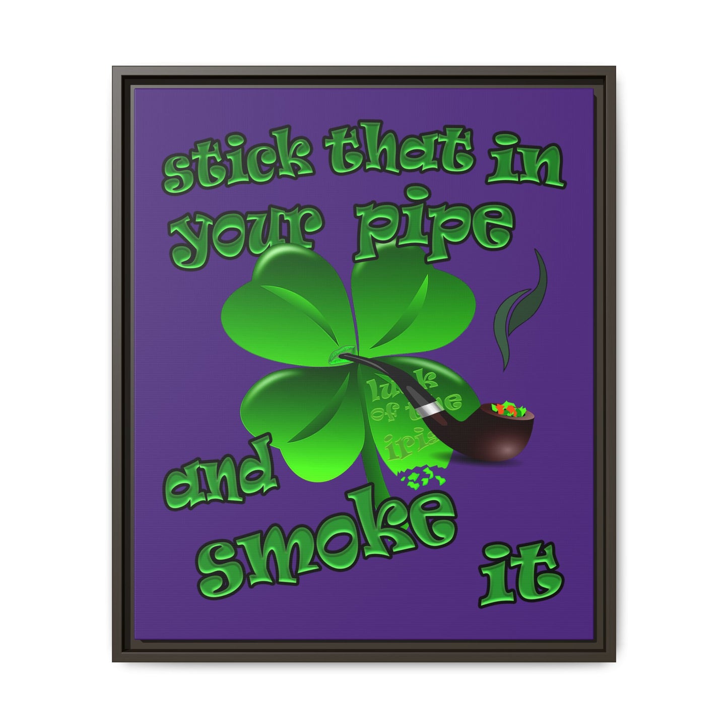stick that in your pipe and smoke it - framed canvas art (purple)