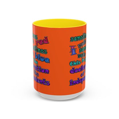 declaration of the independents - Accent Mug (orange)