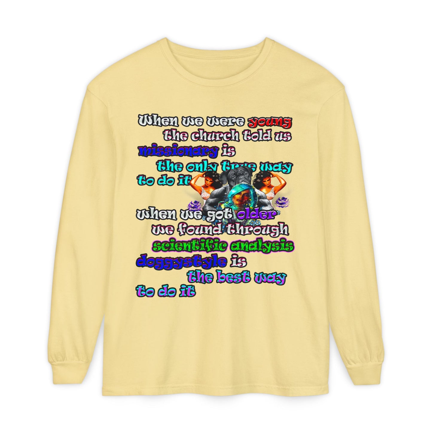 doggystyle - Unisex Garment-dyed Long Sleeve T-Shirt