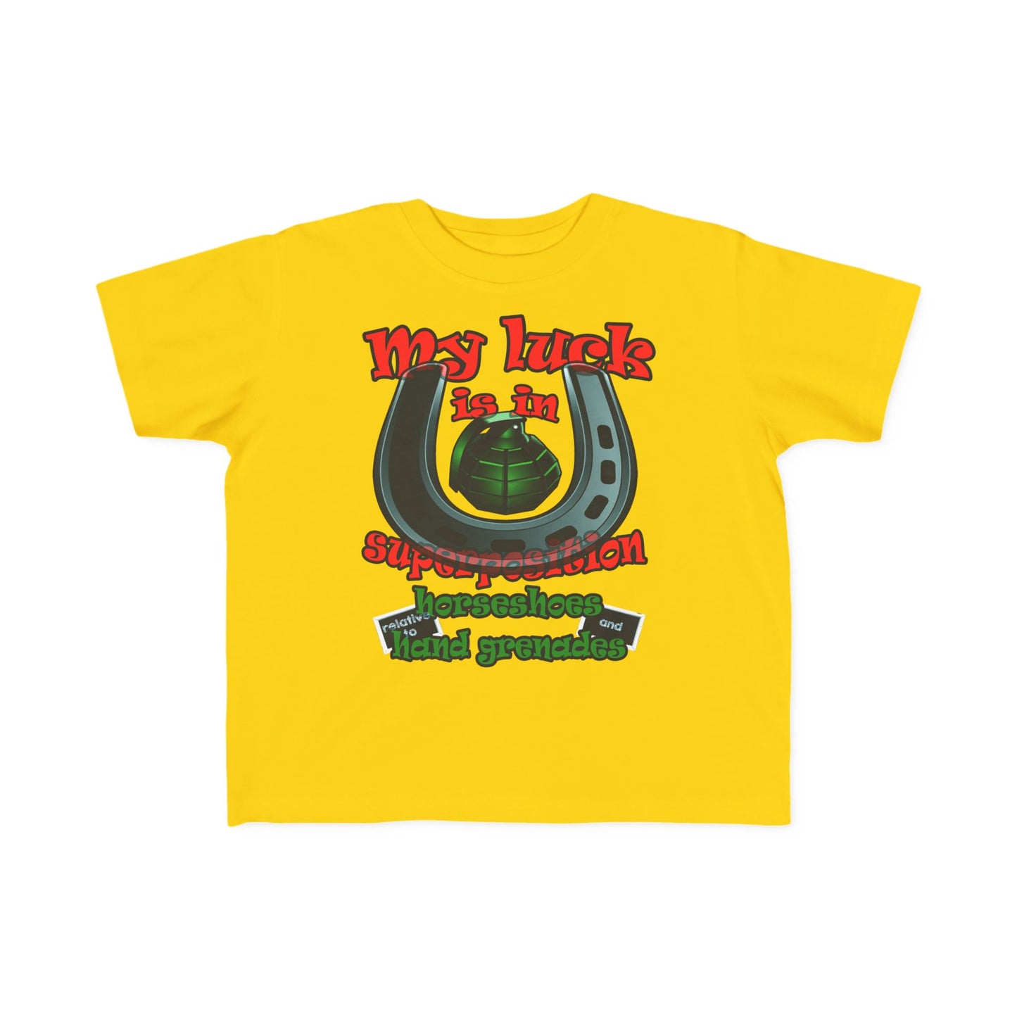 my luck - Toddler's Fine Jersey Tee