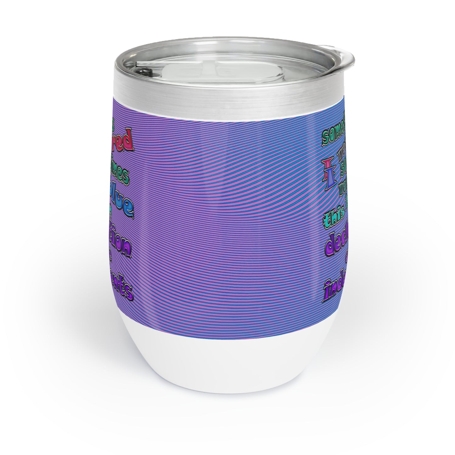 declaration of the independents - Chill Wine Tumbler (light blue-purple wave)