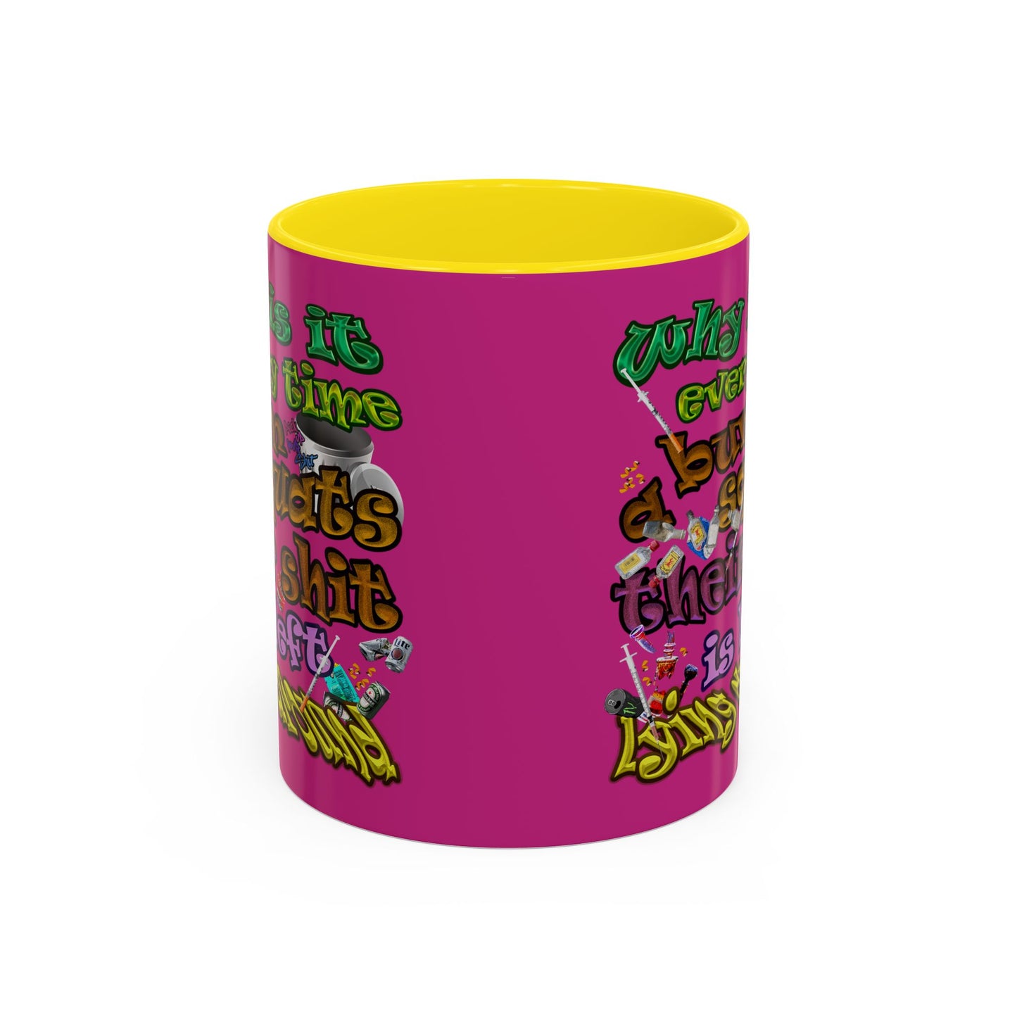 the bum's shit - Accent Mug (pink)