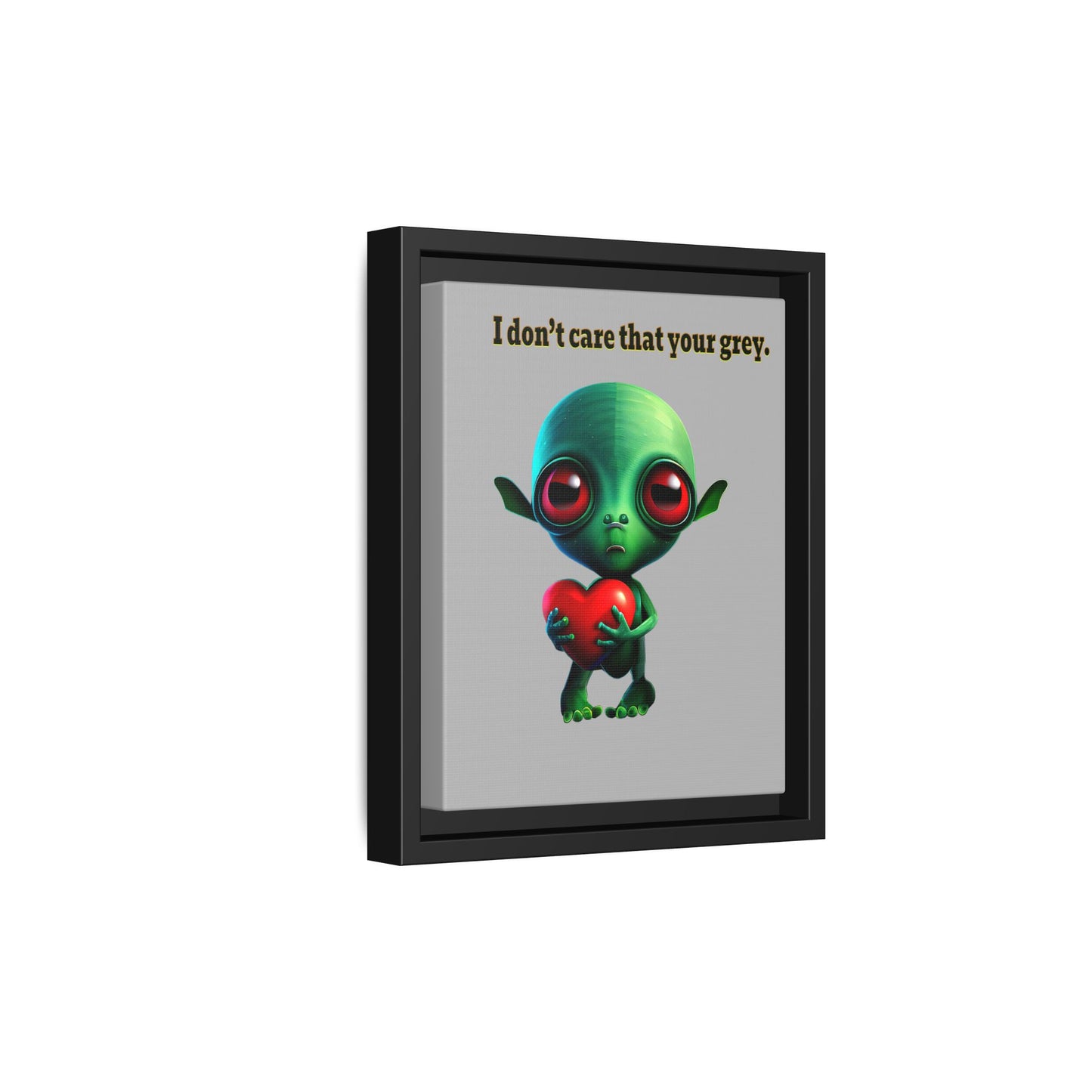 I don't care that your grey - framed canvas art (light grey)