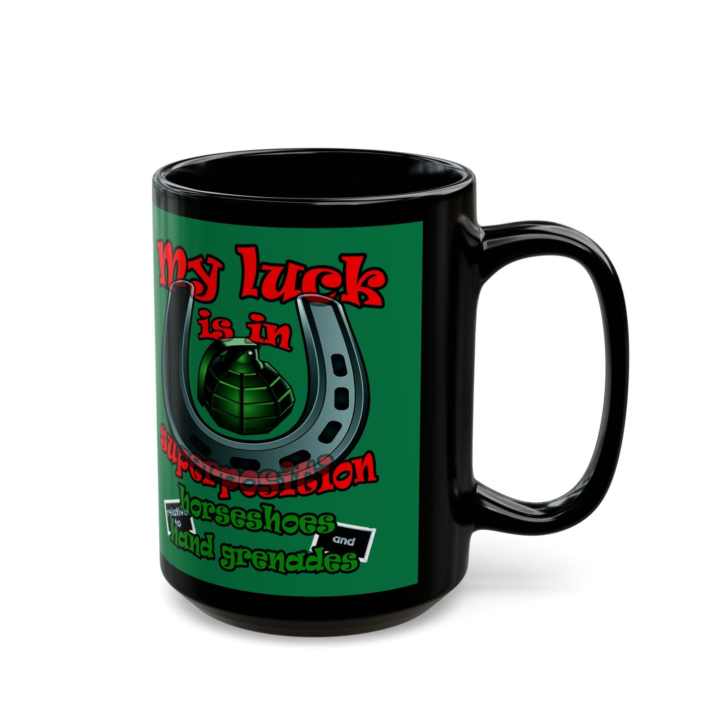 my luck - Black Mug (dark green)