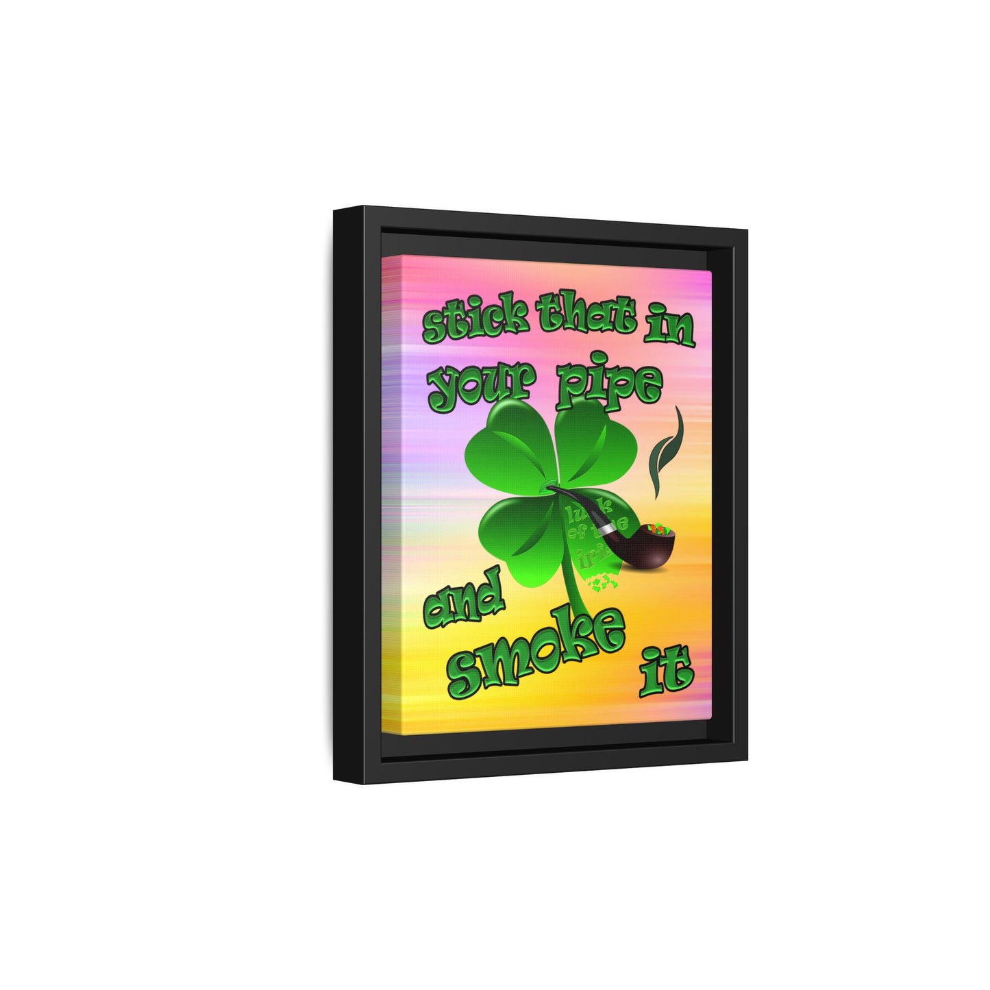 stick that in your pipe and smoke it - framed canvas art (color blur)