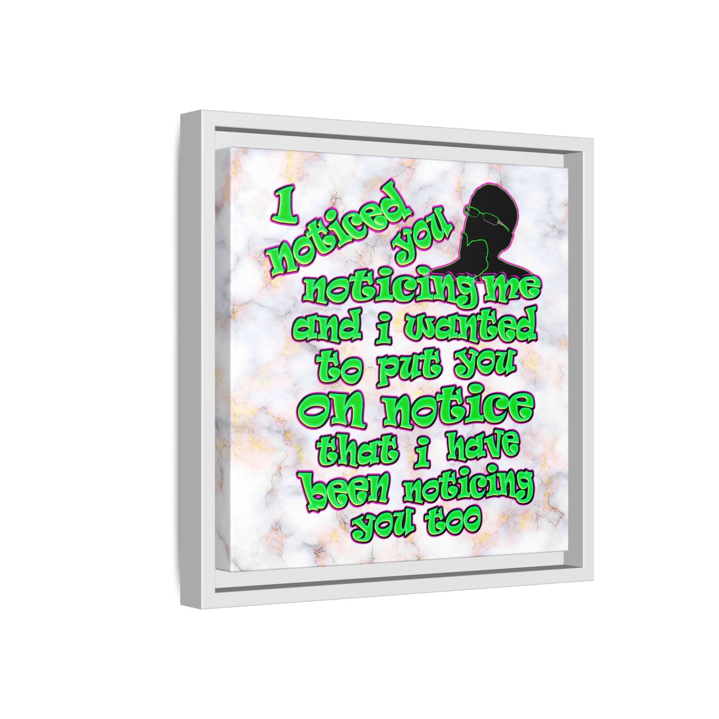 noticed you noticing - framed canvas art (white marble)
