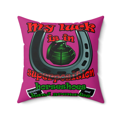 my luck - Spun Polyester Square Pillow - (pink)