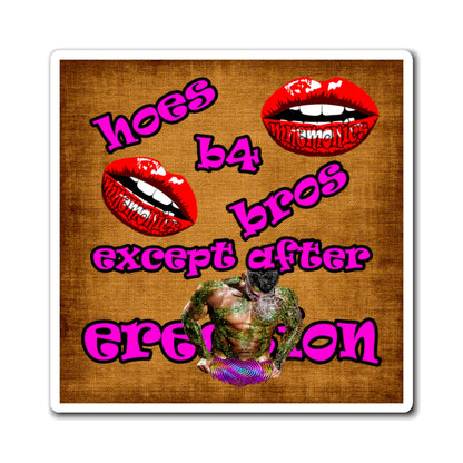 hoes b4 bros - Magnets - (brown papyrus)