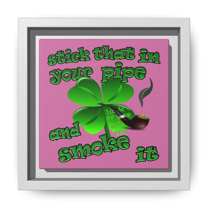 stick that in your pipe and smoke it - framed canvas art (light pink)