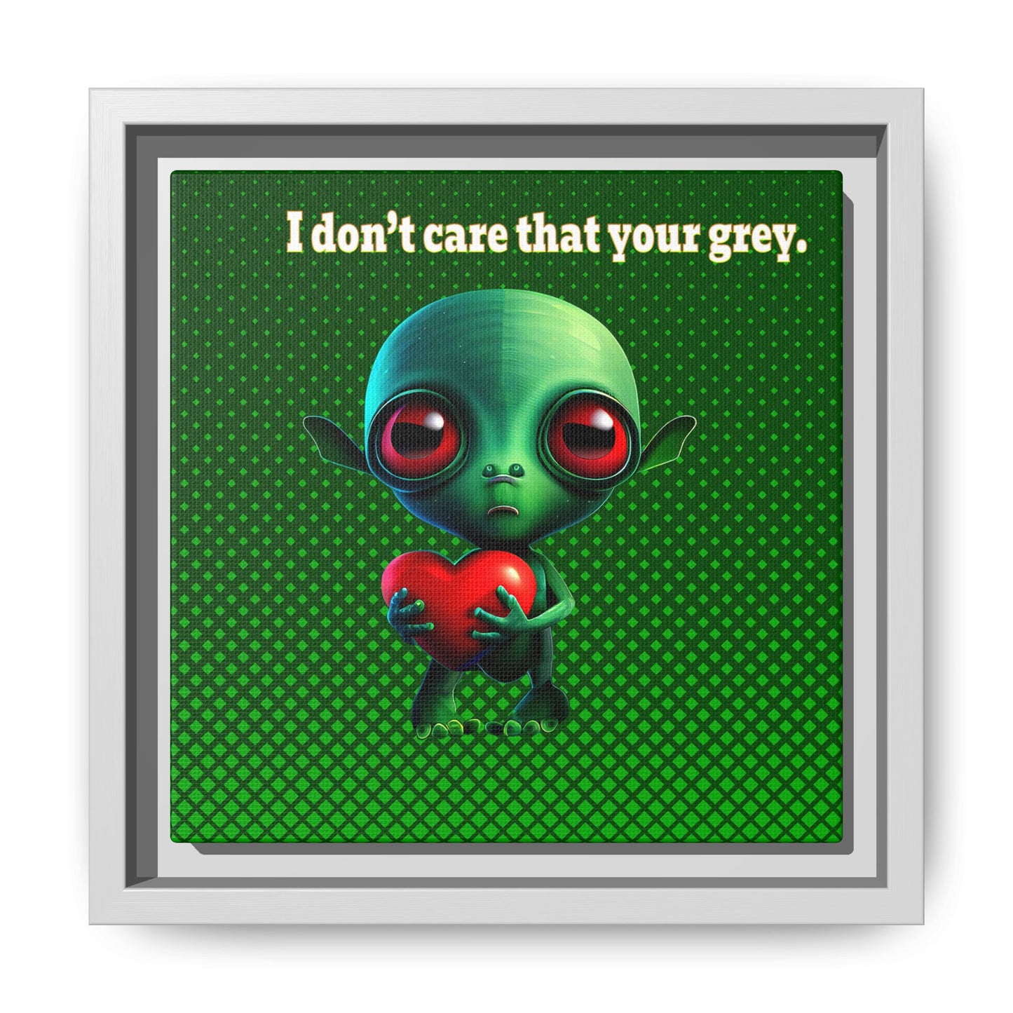 I don't care that your grey - framed canvas art (logo green)