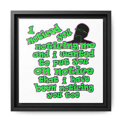 noticed you noticing - framed canvas art (white)