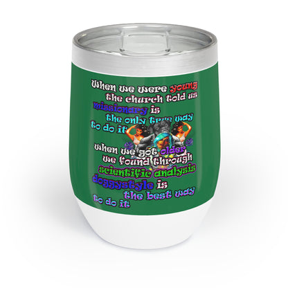 doggystyle - Chill Wine Tumbler (dark green)