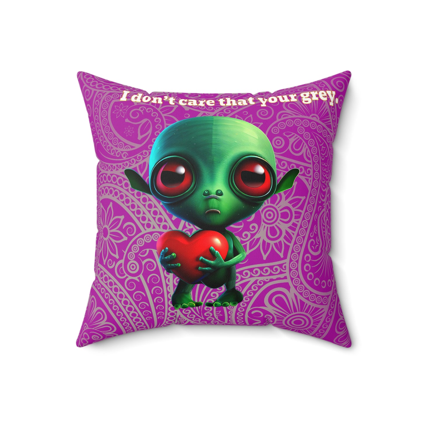 I don't care that your grey - Spun Polyester Square Pillow - (pink swirl)