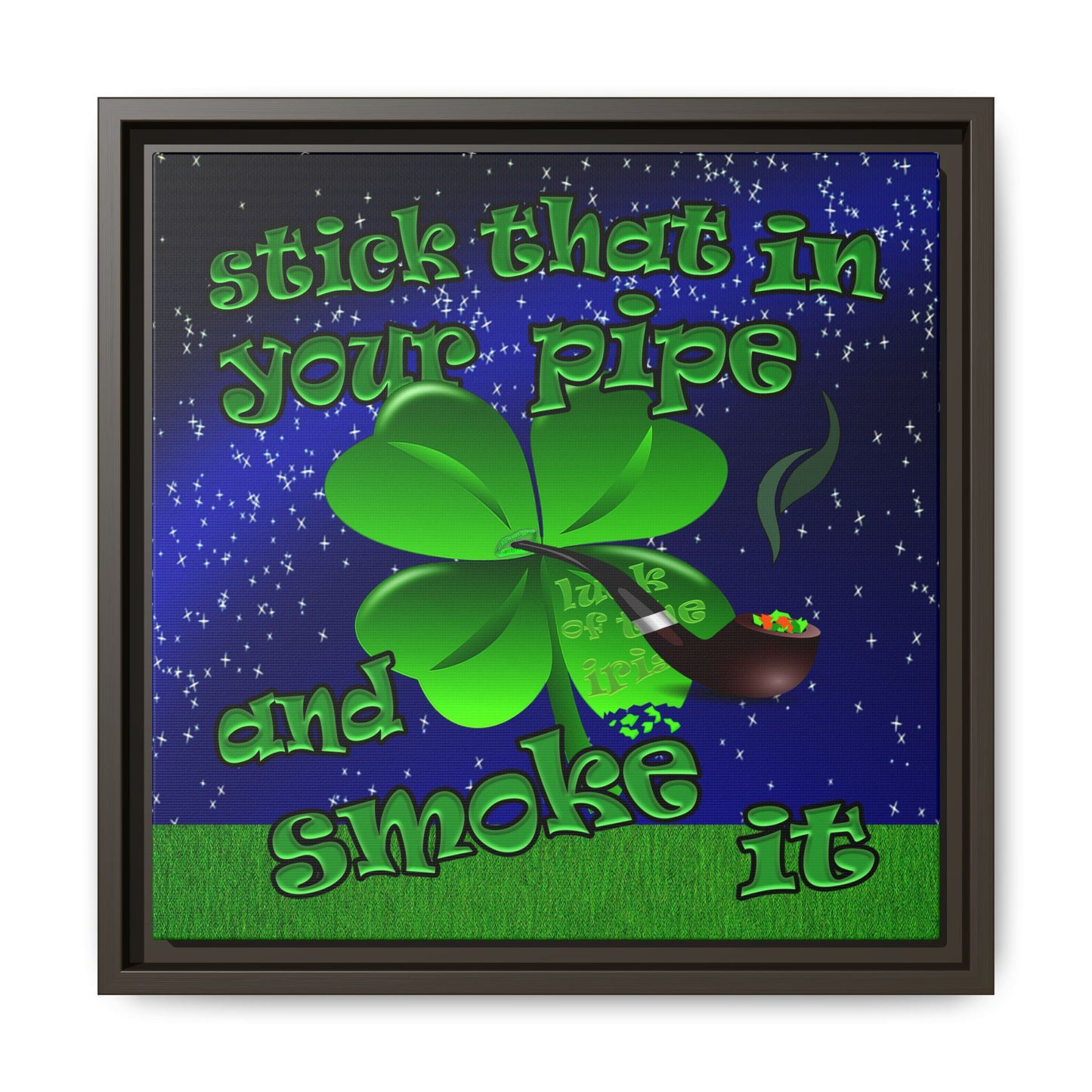stick that in your pipe and smoke it - framed canvas art ('snoops' background)