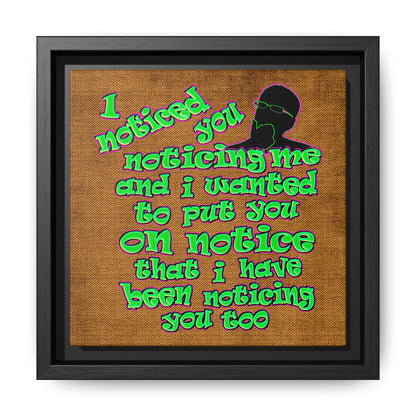noticed you noticing - framed canvas art (brown papyrus)