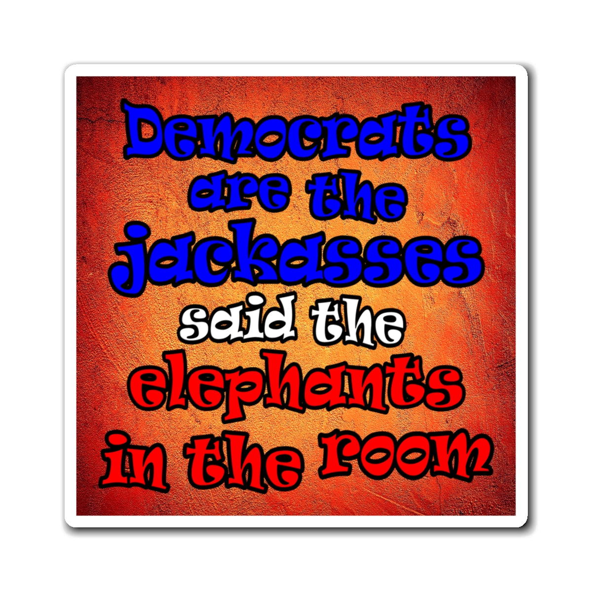donkeys and elephants - Magnets - (burnt orange)
