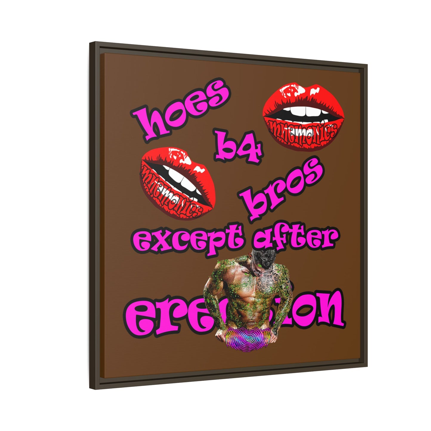 hoes b4 bros - framed canvas art (brown)