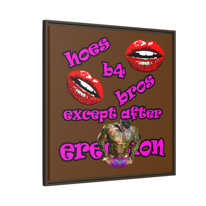 hoes b4 bros - framed canvas art (brown)
