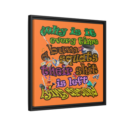 the bum's shit - framed canvas art (crusta)
