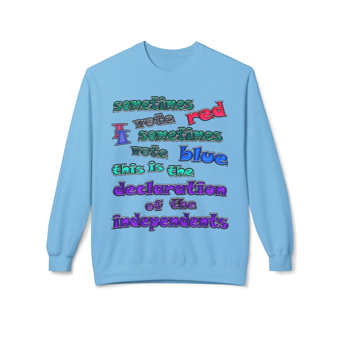 declaration of the independents - Unisex Midweight Softstyle Fleece Crewneck Sweatshirt
