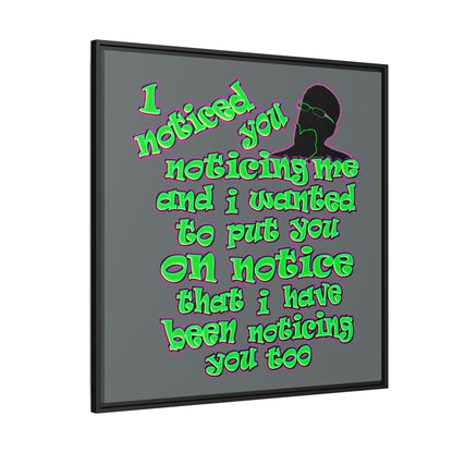 noticed you noticing - framed canvas art (dark grey)