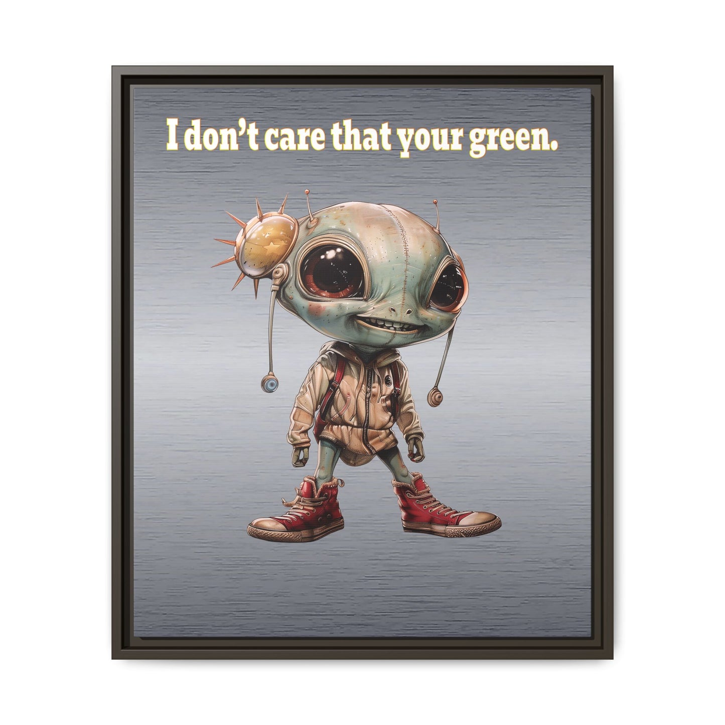 I don't care that your green - framed canvas art (brushed nickel)