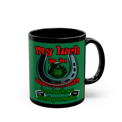 my luck - Black Mug (dark green)