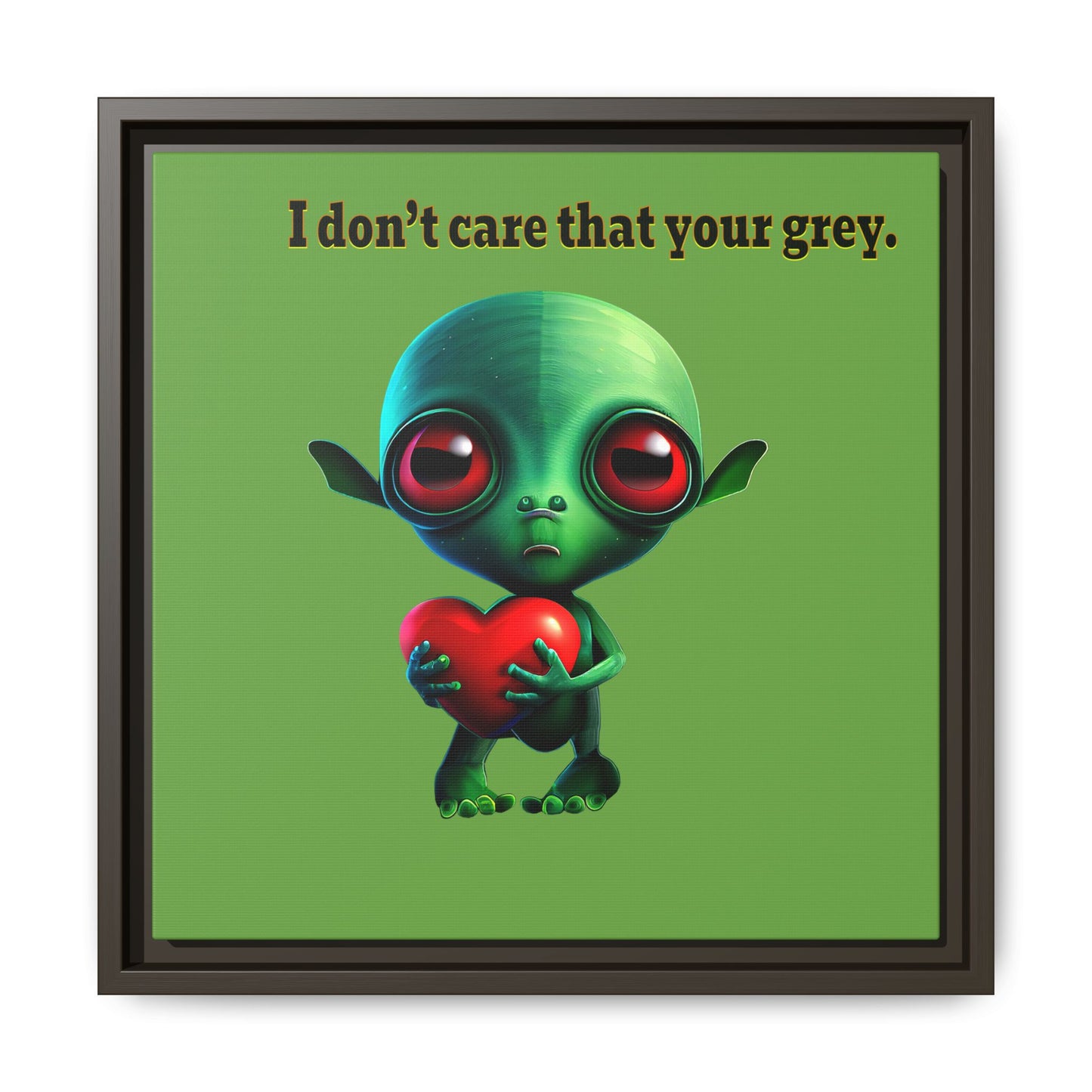 I don't care that your grey - framed canvas art (green)