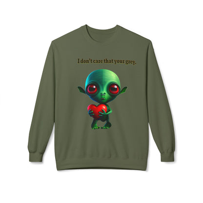 I don't care that your grey - Unisex Midweight Softstyle Fleece Crewneck Sweatshirt
