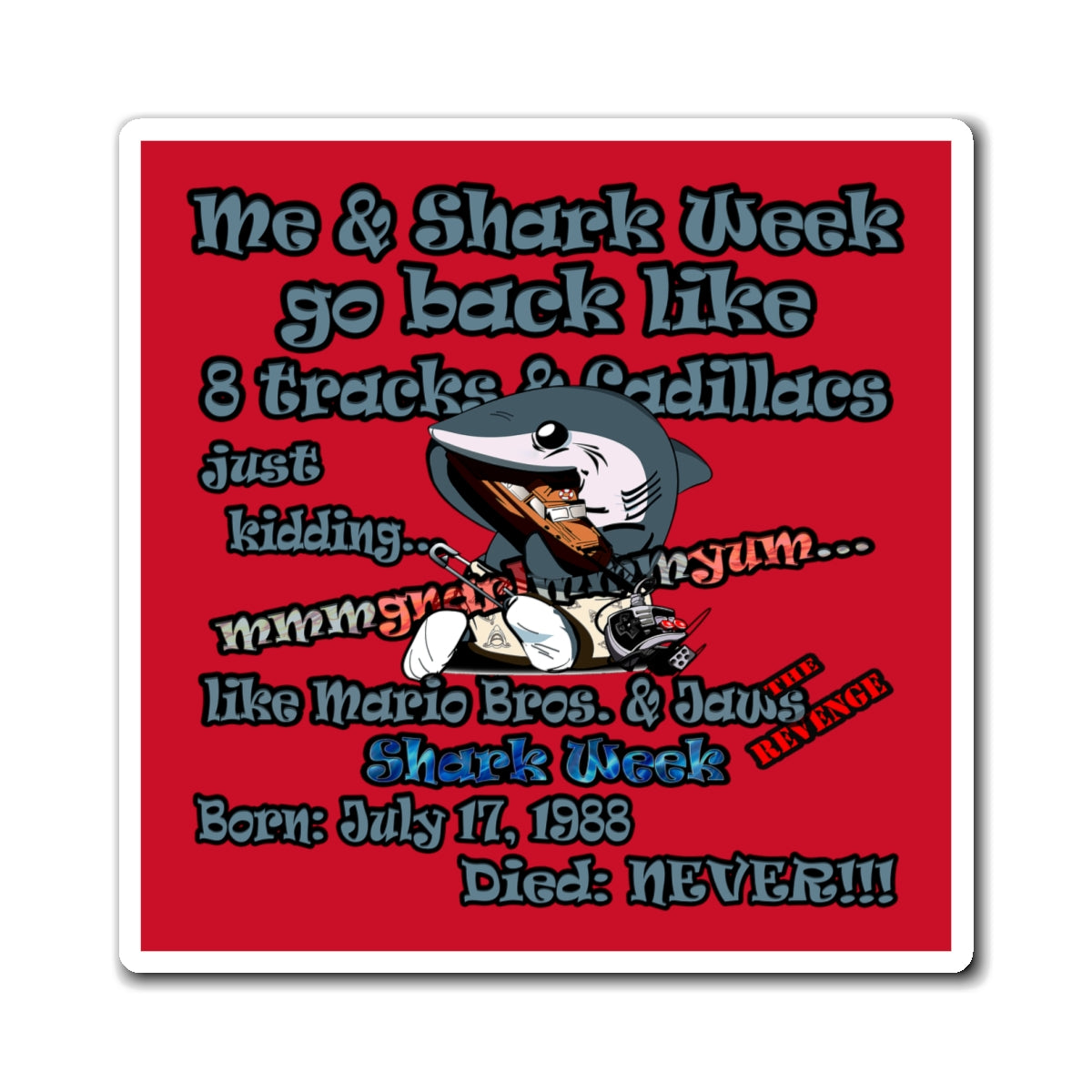 shark week - Magnets - (dark red)