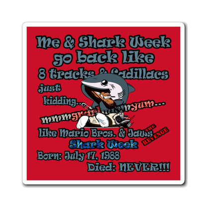 shark week - Magnets - (dark red)